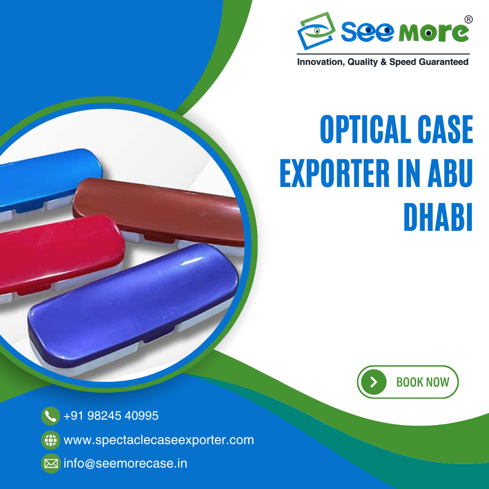 Optical Case Exporter in Abu Dhabi